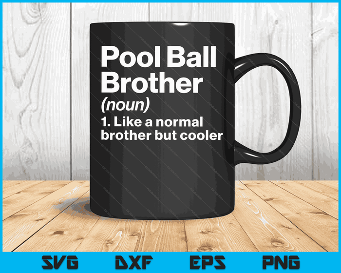 Pool Ball Brother definitie grappige & Sassy sport SVG PNG digitale afdrukbare bestanden