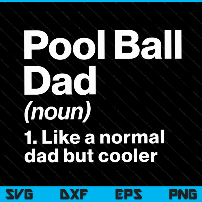 Pool ball dad definition sassy sports SVG cut file