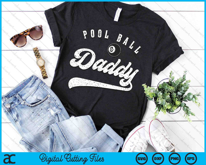 Pool Ball Daddy SVG PNG Digital Cutting File