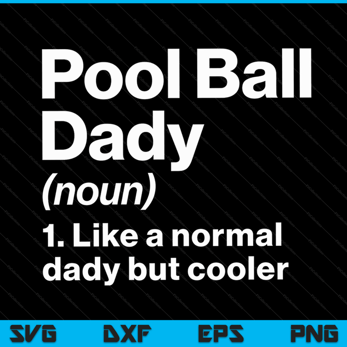 Pool ball dady definition sassy sports SVG cut file