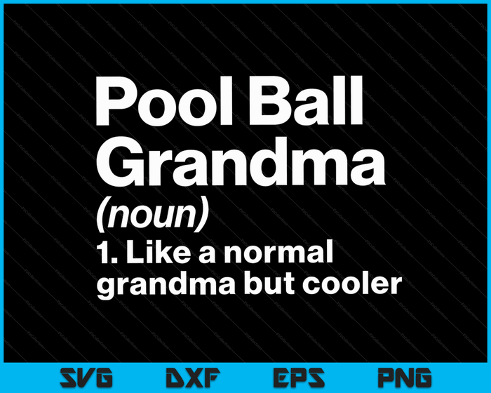 Pool Ball oma definitie grappige & Sassy sport SVG PNG digitale afdrukbare bestanden