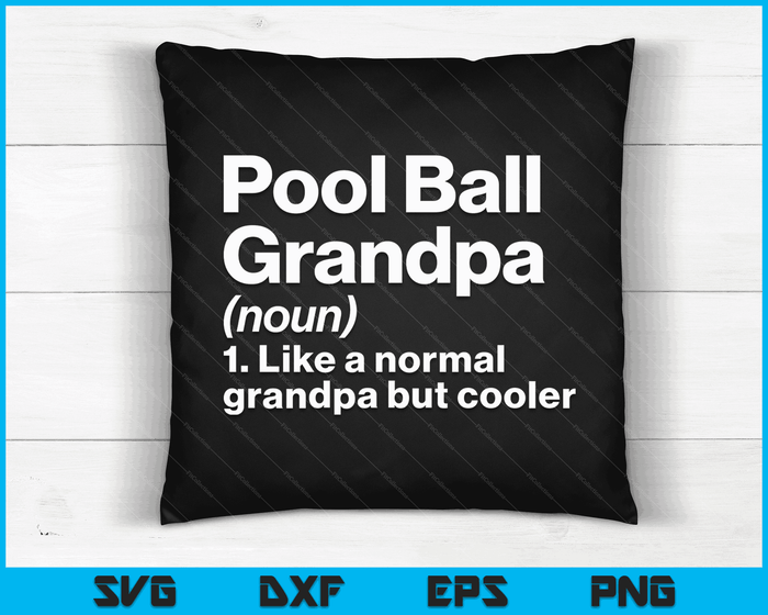 Pool Ball Opa Definitie Grappige & Sassy Sport SVG PNG Digitale afdrukbare bestanden