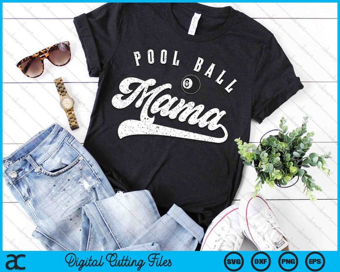 Pool Ball Mama SVG PNG Digital Cutting File