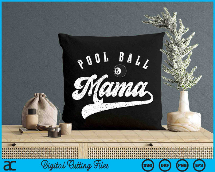 Pool Ball Mama SVG PNG Digital Cutting File