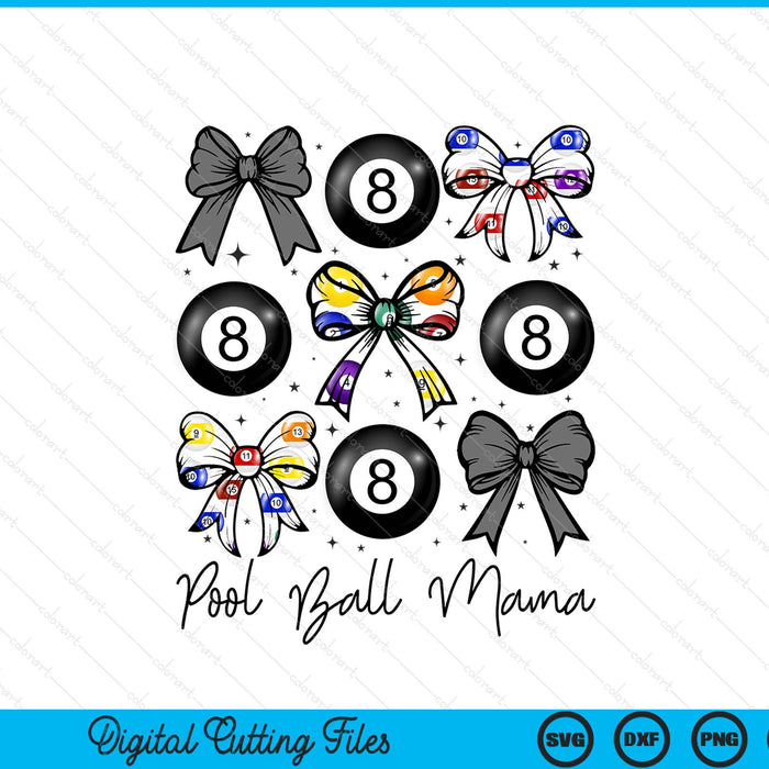 Pool ball mama coquette bow season SVG cut file