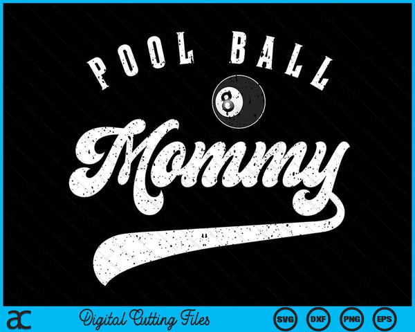 Pool Ball Mommy SVG PNG Digital Cutting File