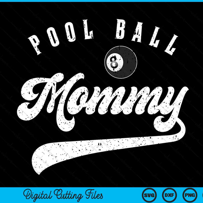 Pool Ball Mommy SVG PNG Digital Cutting File