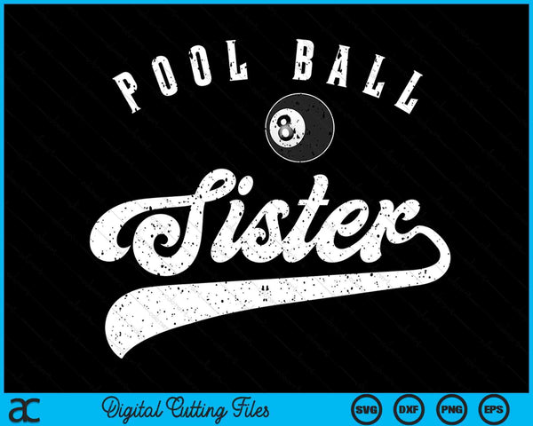 Pool Ball Sister SVG PNG Digital Cutting File