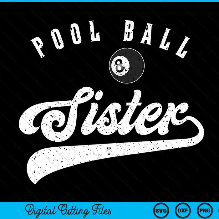 Pool Ball Sister SVG PNG Digital Cutting File