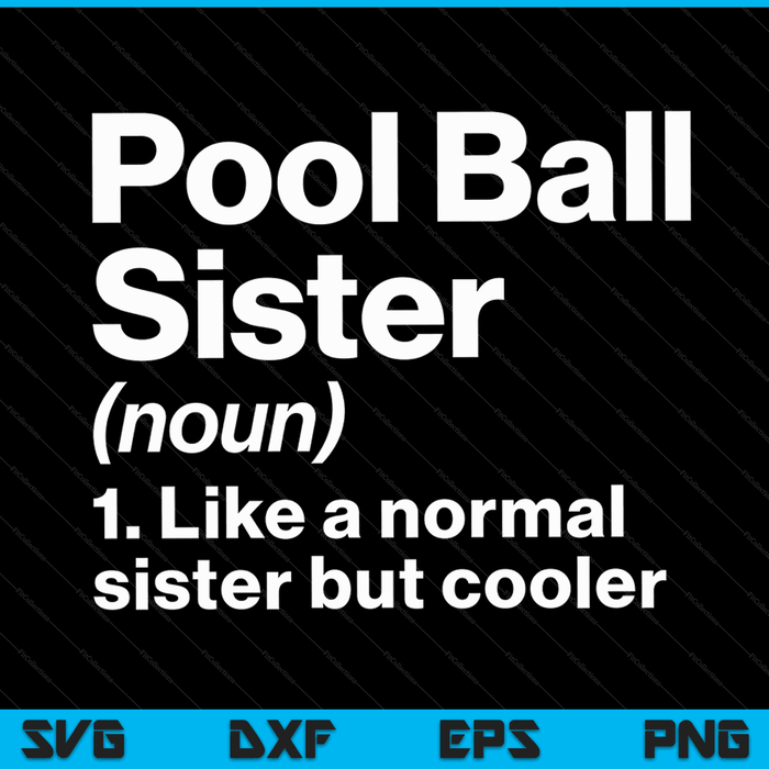 Pool ball sister definition sassy sports SVG cut file