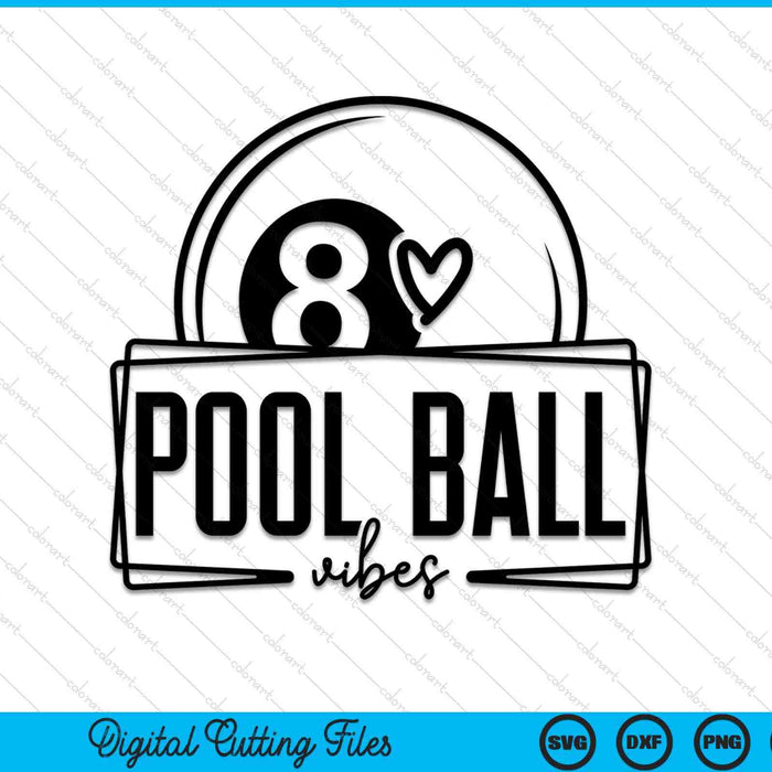 Pool ball vibes game day sports SVG cut file