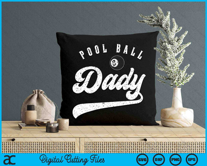 Pool Ball Dady SVG PNG Digital Cutting File