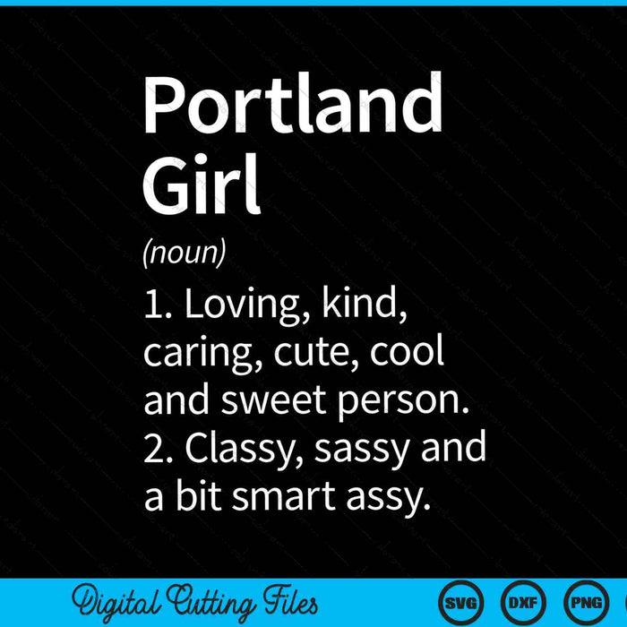 Portland Girl OR Oregon Funny City Home Roots SVG PNG Archivos de corte digital