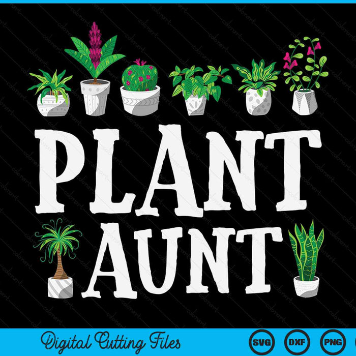 Potted plant aunt SVG PNG cut file for Cricut