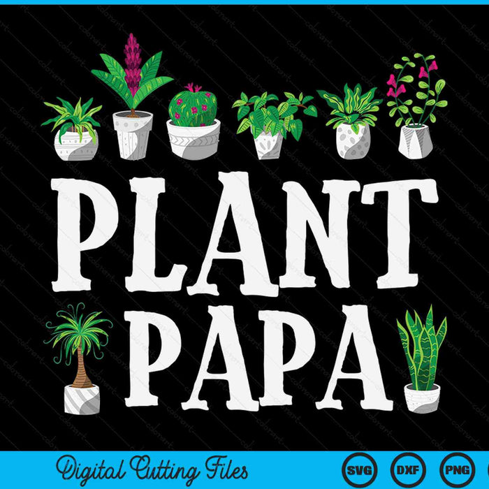 Potted plant papa SVG PNG cut file for Cricut