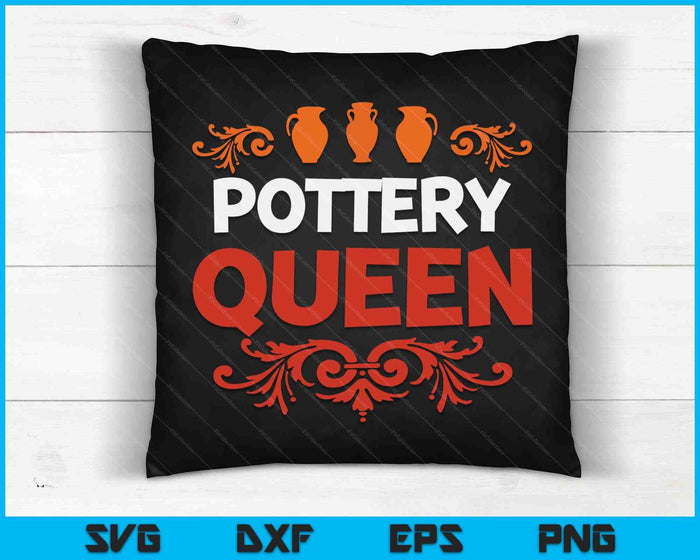 Pottery Maker Pottery Queen SVG PNG Digital Cutting Files