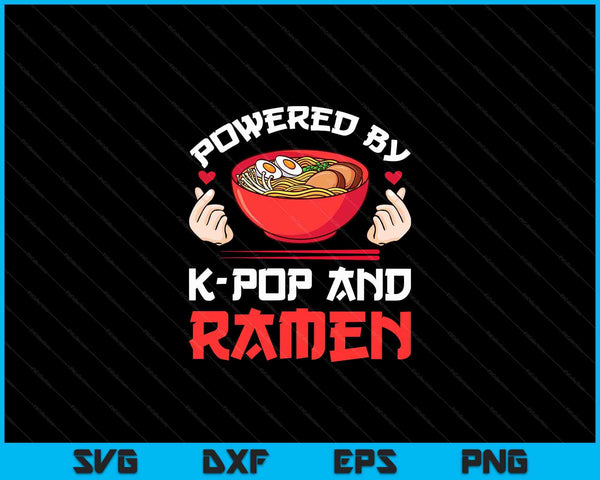 Powered by k-pop and ramen merch merchandise SVG cut file