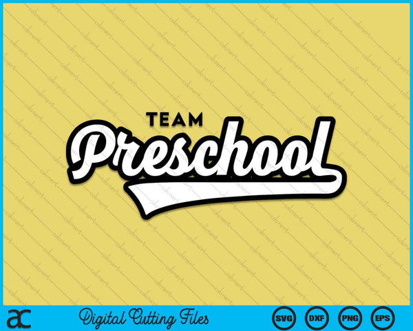 Preschool TEAM School Teacher Preschool Baseball-Style SVG PNG Digital Cutting Files