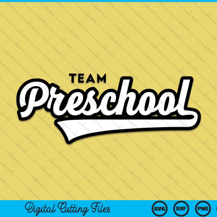Preschool TEAM school teacher preschool baseball-style SVG PNG cut file for Cricut