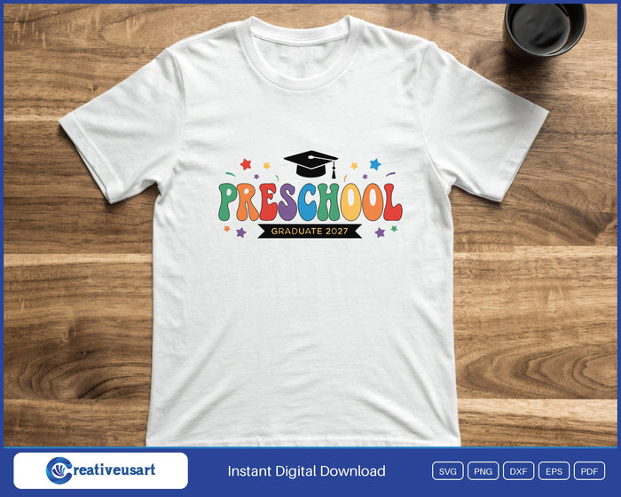Preschool Graduate 2027 rainbow letters SVG printed on a white t-shirt