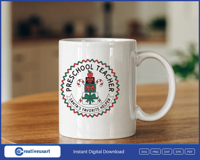 Preschool Teacher Santa's Favorite Helper SVG design on a white coffee mug
