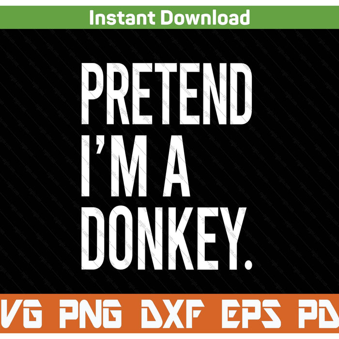Donkey Halloween costume quote party design SVG cut file