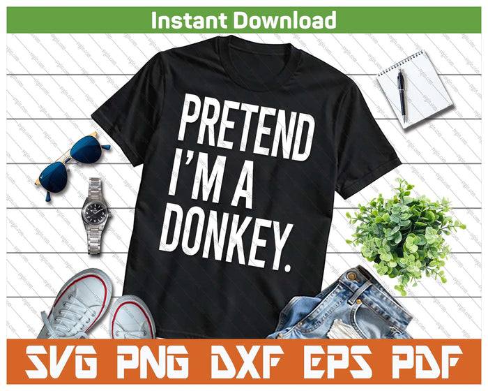 Funny Donkey Halloween Costume Quote Party Design SVG PNG