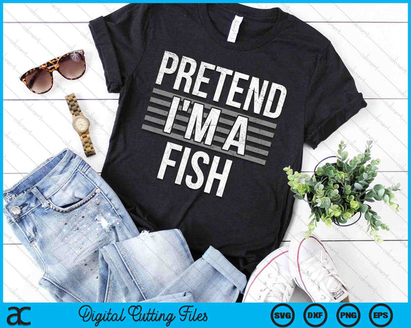 Pretend I'm A Fish Funny Halloween Costume Gift SVG PNG Digital Cutting File