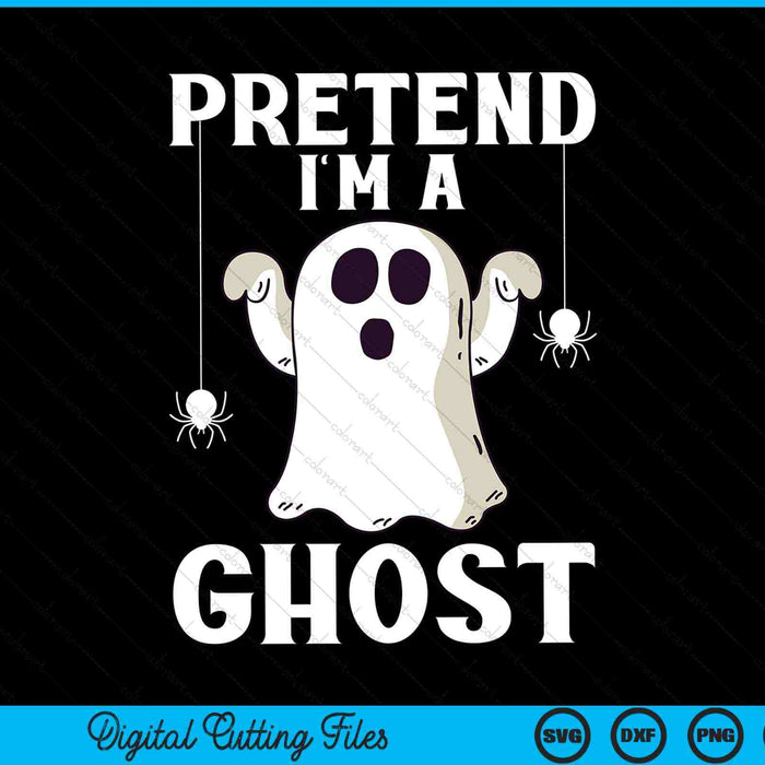 Doe alsof ik een Ghost Lazy Halloween kostuum SVG PNG digitale snijbestanden ben