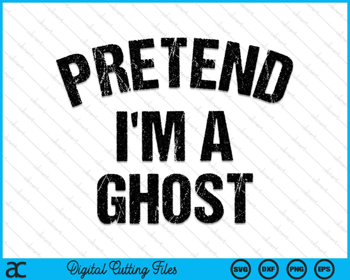 Doe alsof ik een Ghost Lazy Halloween kostuum SVG PNG digitale snijbestanden ben