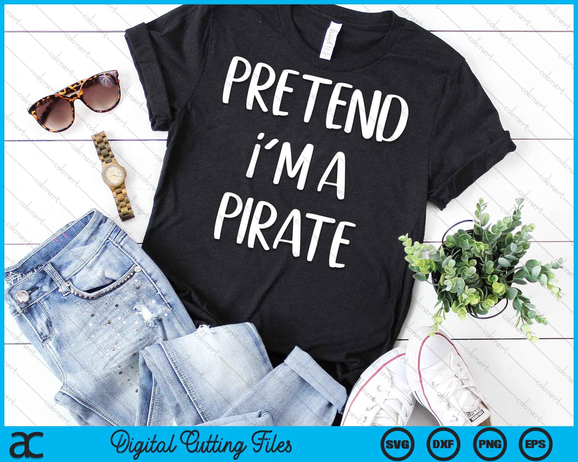 Pretend I'm A Pirate T-shirt