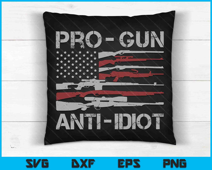 Pro Gun Anti Idiot Vintage USA Flag SVG PNG Digital Cutting Files