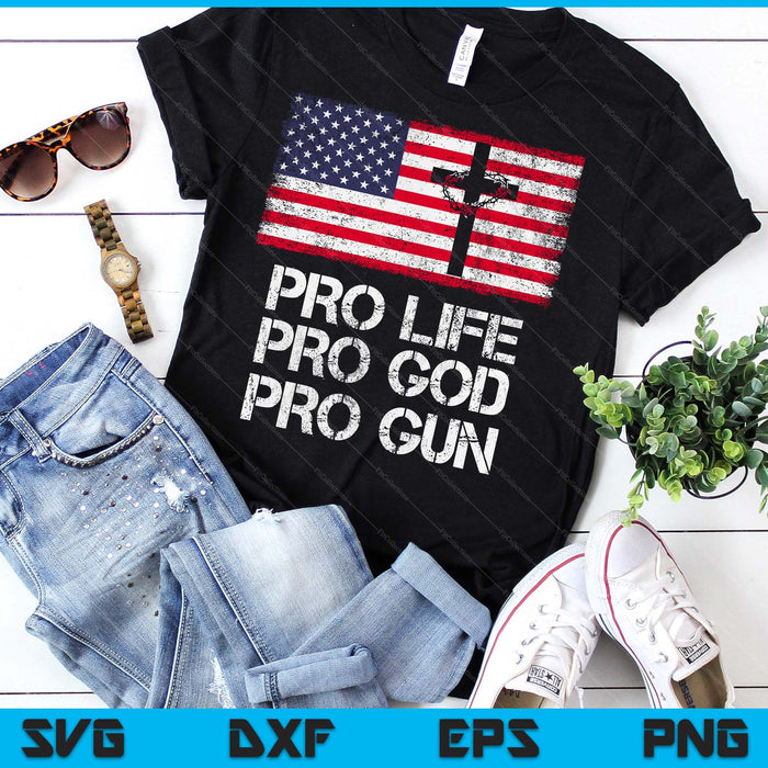 Pro Life Pro God Pro Gun Conservative SVG PNG Digital Printable Files