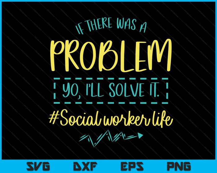 Problem Solver Community Helper Social Worker I'll Solve It SVG PNG Digital Cutting Files