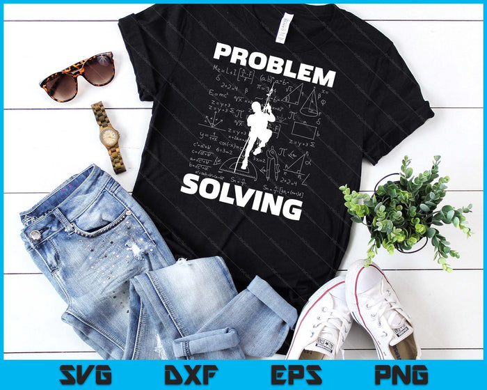 Problem Solving Climber Gift Rock Climbing, Bouldering Pun SVG PNG Digital Cutting Files