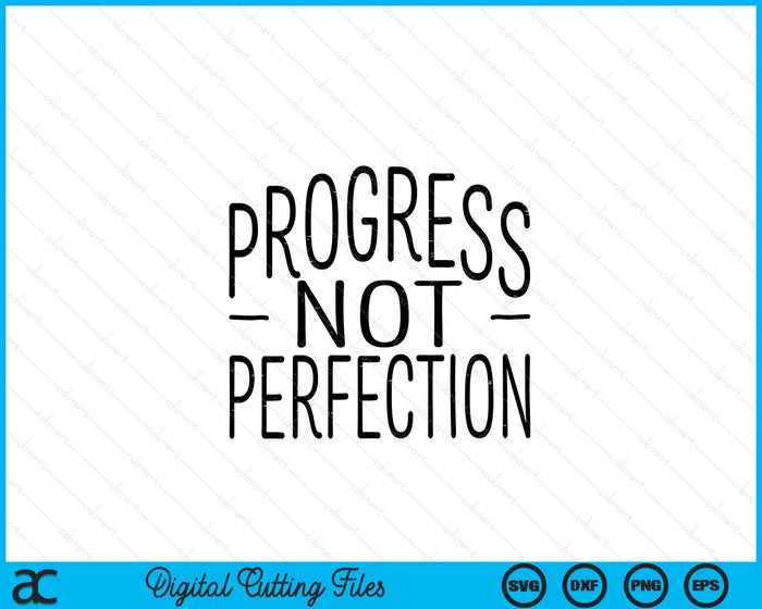 Progress Not Perfection Inspirational Teacher SVG PNG Digital Printable Files