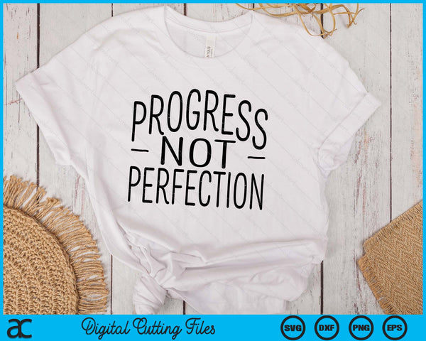 Progress Not Perfection Inspirational Teacher SVG PNG Digital Printable Files