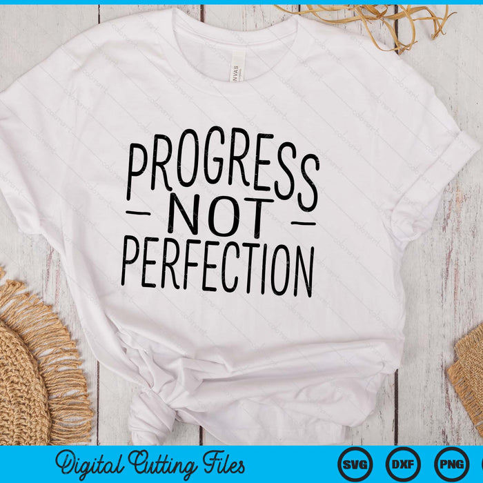 Progress Not Perfection Inspirational Teacher SVG PNG Digital Printable Files