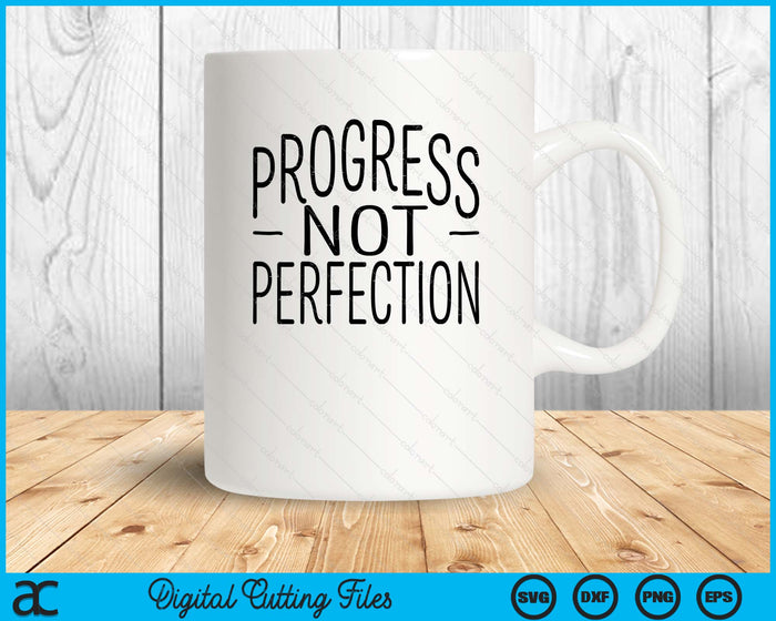 Progress Not Perfection Inspirational Teacher SVG PNG Digital Printable Files