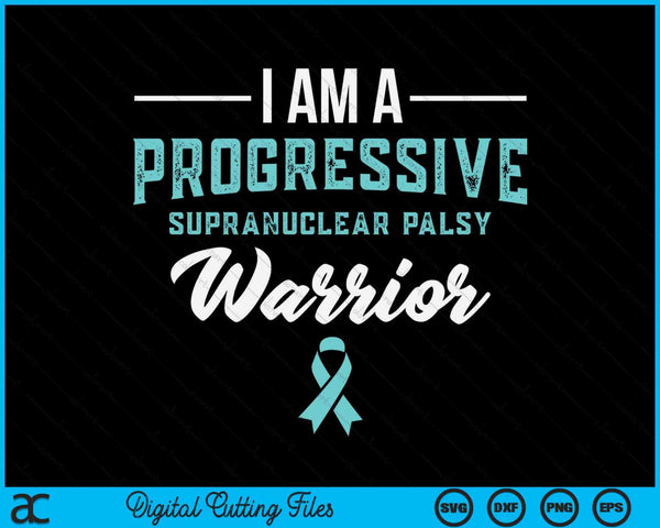 Progressive Supranuclear Palsy Awareness Warrior SVG PNG Digital Cutting Files