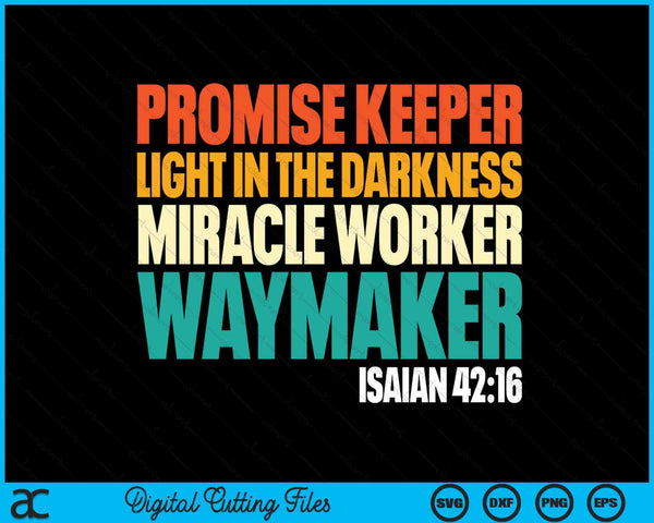 Promise Keeper Miracle Worker Waymaker Christian Faith SVG PNG Digital Cutting File