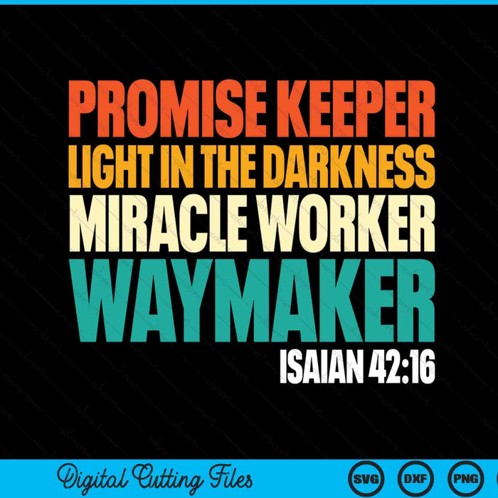 Promise Keeper Miracle Worker Waymaker Christian Faith SVG PNG Digital Cutting File