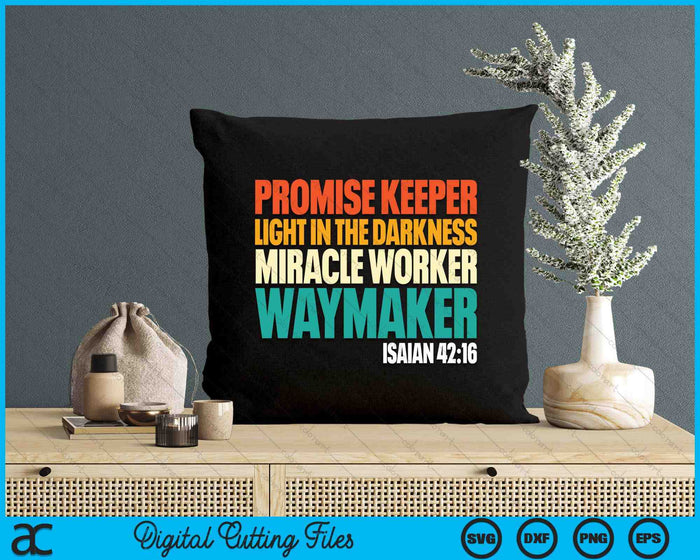 Promise Keeper Miracle Worker Waymaker Christian Faith SVG PNG Digital Cutting File