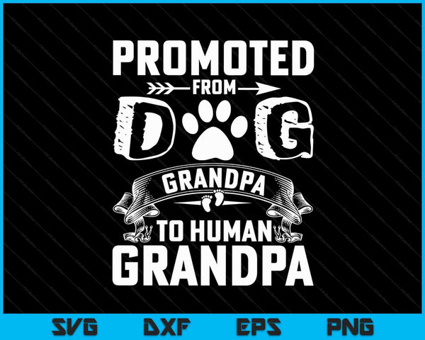 Promoted From Dog Grandpa To Human Grandpa SVG PNG Digital Cutting Files