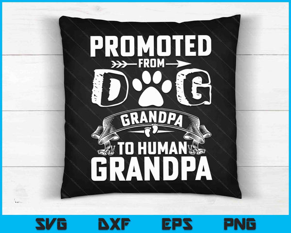 Promoted From Dog Grandpa To Human Grandpa SVG PNG Digital Cutting Files