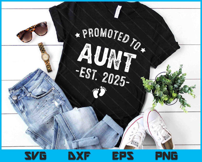 Promoted To Aunt 2025 Soon To Be First Time Aunt SVG PNG Digital Printable Files