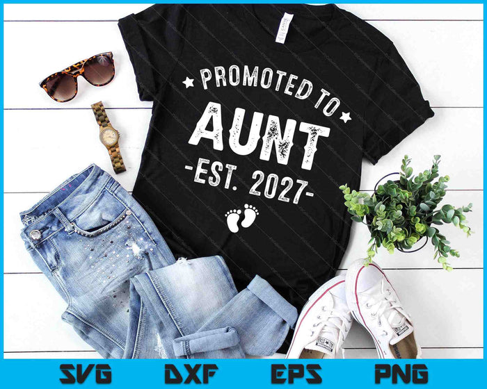 Promoted To Aunt 2027 Soon To Be First Time Aunt SVG PNG Digital Cutting Files