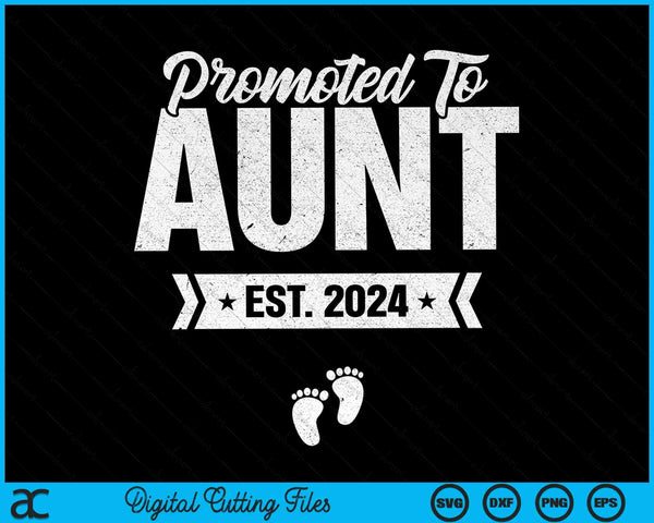 Promoted To Aunt Est. 2024 New Aunt SVG PNG Digital Cutting Files