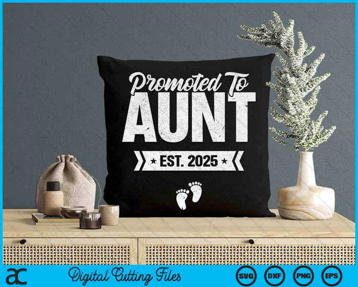 Promoted To Aunt Est. 2025 New Aunt SVG PNG Digital Printable Files