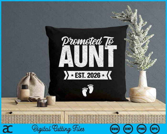 Promoted To Aunt Est. 2026 New Aunt SVG PNG Digital Printable Files